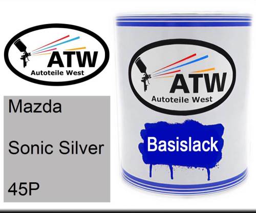 Mazda, Sonic Silver, 45P: 1L Lackdose, von ATW Autoteile West.